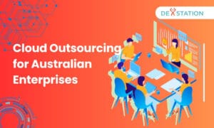 Cloud Outsourcing for Australian