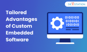 Benefits of custom embedded software