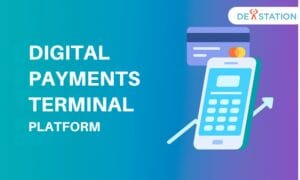 Digital payments terminal platform