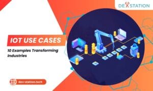 Lee Nguyen 11 Top iot use cases and examples