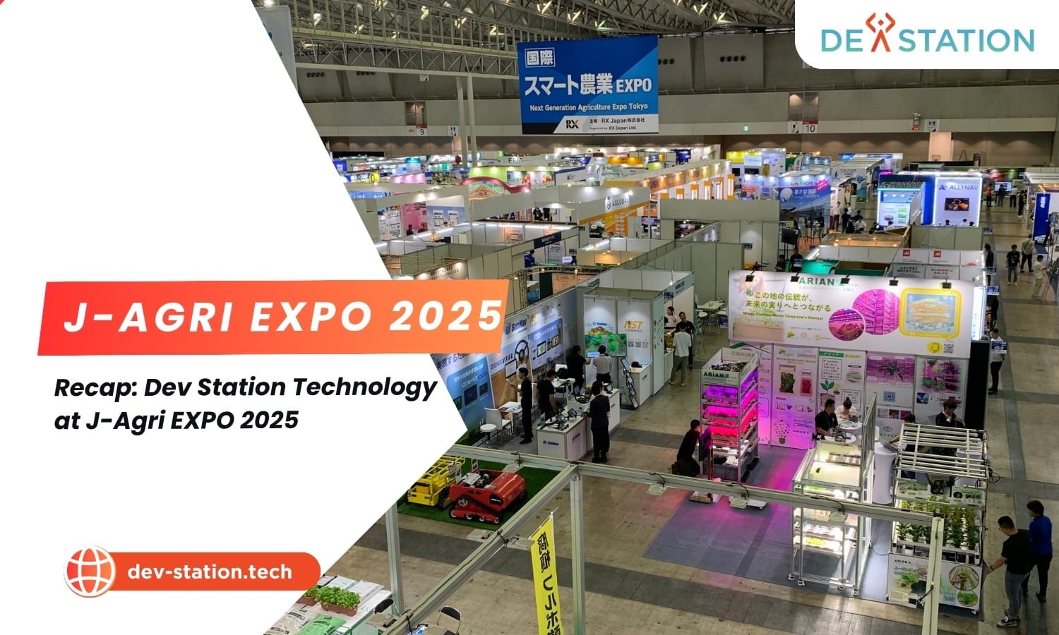 Dev Station Technology 16 dev station technology j agri expo 2025
