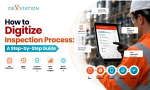 how to digitize inspection process